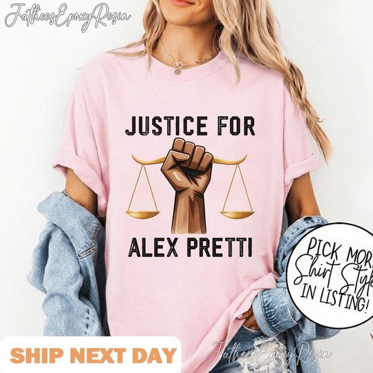 Discover Justice For Alex Pretti Shirt, Memorial Protest T Shirt, Social Justice Human Rights Tee, Anti ICE Abolish ICE Shirt