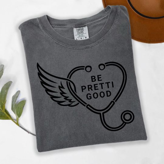 Discover Comfort Colors Be Pretti Good Shirt, Alex Pretty Memorial Nurse Tee, ICU Nurse Tribute