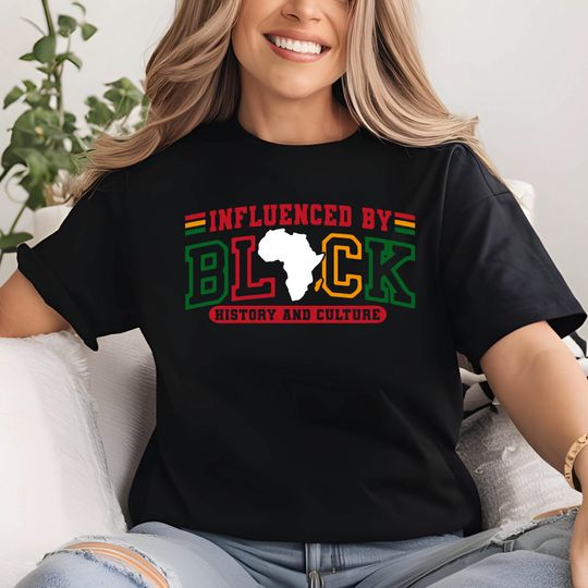 Discover Black History Month T-Shirt: Melanin Empowerment, Black Influenced