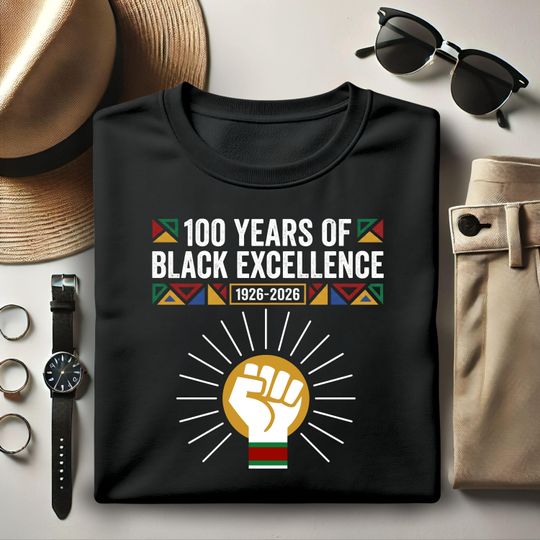 Discover 100 Years of Black Excellence Black History Month Shirt  1926-2026 Centennial Celebration Gift Tee African American Heritage Pride