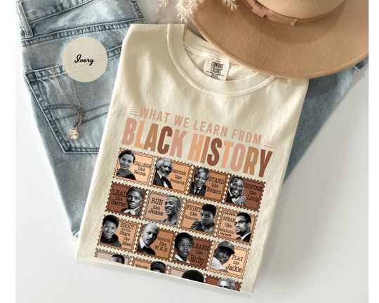 Discover Comfort Colors What We Learn From Black History Shirt, Black History Month Shirt,Black History Shirt,Black History Tee, Black Lives Matter