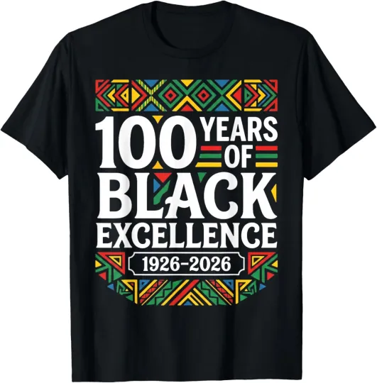 Black History Month 100 Years of Black Excellence Centennial T-Shirt