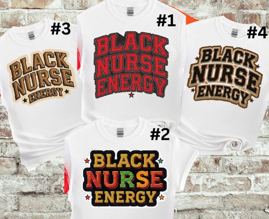 Discover Black Nurse Energy Shirt | Black History Month Nurse Shirt | Proud Black Nurse Apparel | Nurse Appreciation Gift | Unisex T-Shirt