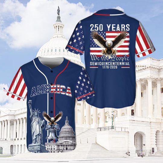 Discover America 250 Years Baseball Jersey, We The People 17762026 Semiquincentennial, Bald Eagle Statue of Liberty Patriotic 4th of July Jersey