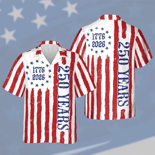 Discover 250 Years America Hawaiian Shirt, 250th Anniversary USA Flag Button Up, We The People 17762026 Shirt, Patriotic 4th of July Shirt