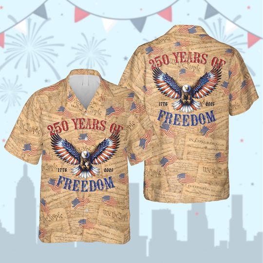 Discover 250 Years Of Freedom Gift, USA 250th Anniversary Hawaiian Shirt, America 250 Button Shirt, Patriotic Eagle, 1776 2026 4th of July Shirt