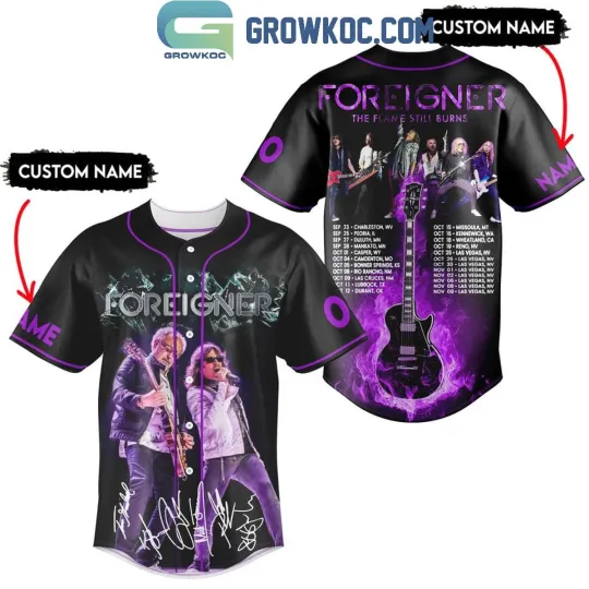 Discover Foreigner The Flames Still Burns Tour Personalized Baseball Jersey Gifts