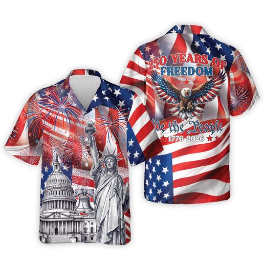 250 Years Of Freedom US Flag Shirt, Patriotic Eagle Statue Of Liberty Hawaiian Shirt, America 250th Anniversary 1776 2026 Gift