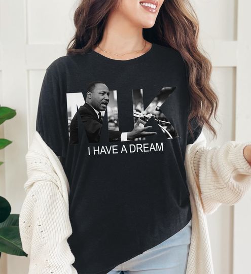 Discover I Have a Dream Shirt, Martin Luther King Jr T-Shirt, Civil Rights Equality Tee, Black History Month Sweatshirt, Justice Equality Shirt
