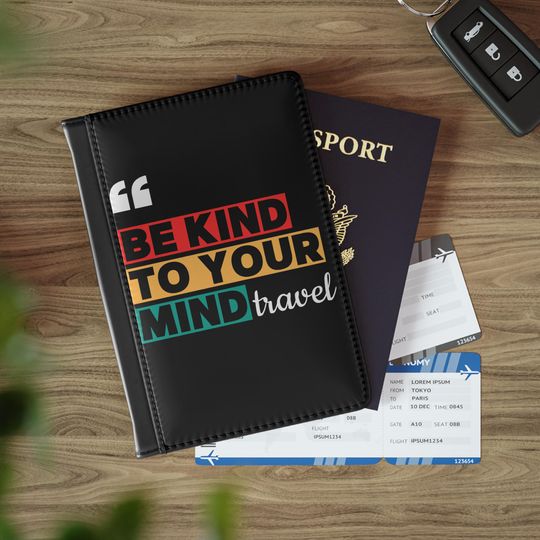 Discover Be Kind To Your Mind, Travel Passport Cover