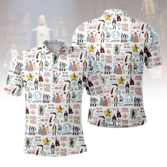 Hamilton Musical Polo Shirt, Broadway Musical Golf Shirt, Rise Up Shirt, Button Up Shirt, Movie Lover Polo, Gift For Her Him