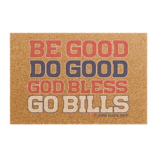 Discover Be Good, Do Good, Josh Allen MVP - Buffalo Fan Welcome Mat for Football for Bills Mafia