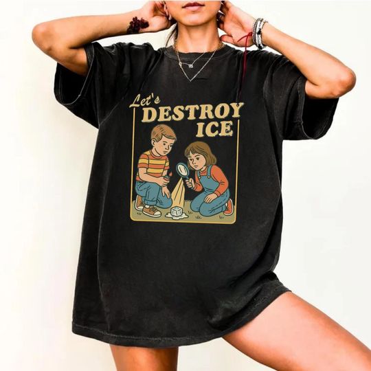 Discover Comfort Colors Lets Destroy ICE Shirt, Retro Protest Tee, Satirical Graphic T-Shirt, Subtle Abolish ICE Shirt, Anti ICE Tee