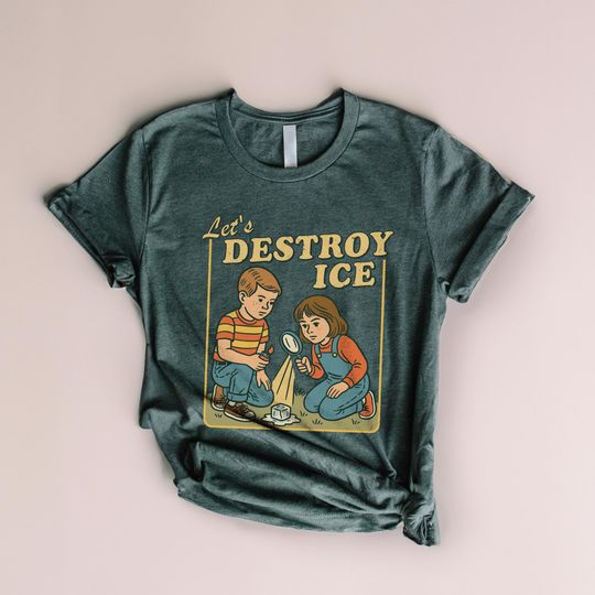 Discover Lets Destroy ICE Shirt, Retro Protest Tee, Satirical Graphic T-Shirt, Subtle Abolish ICE Shirt, Anti ICE Tee, Anti Trump Fdt Protest Tee