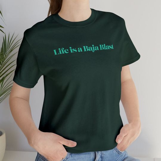 Life is a Baja Blast Jersey Short Sleeve Tshirt