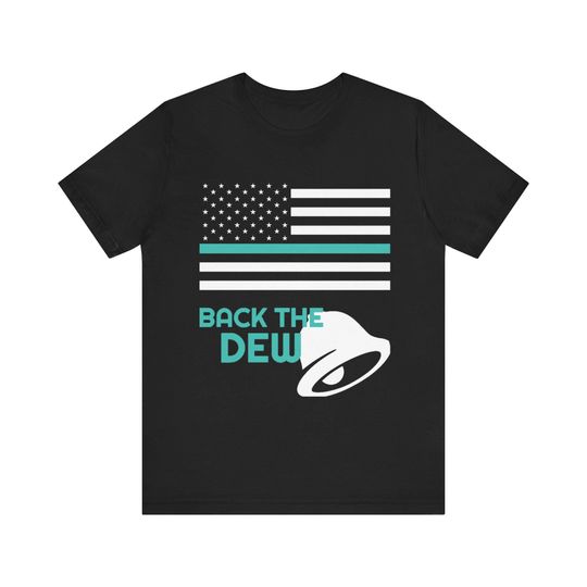 Back The Thin Dew Line Tee - Funny Baja Blast Shirt