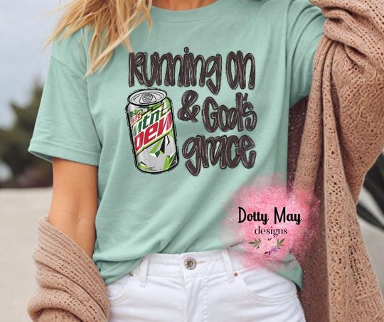 Discover Running on God's Grace & Diet Mtn Dew