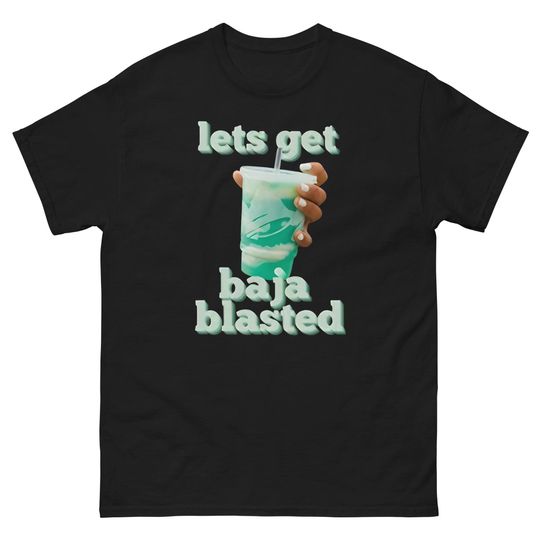 Discover Lets Get Baja Blasted Shirt  Funny Party Graphic Tee, Vacation Humor T-Shirt