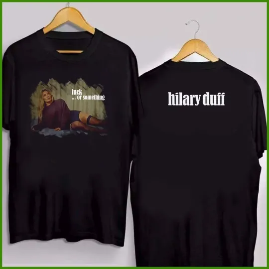 Discover Hot - 2026 Luck Or Something Tour Hilary Duff New Album T-Shirt