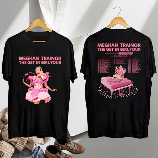 Discover Meghan Trainor Graphic Shirt, Meghan Trainor The Get In Girl Tour 2026 Shirt, Meghan Trainor Fan Gift, Meghan Trainor Merch, Meghan Trainor