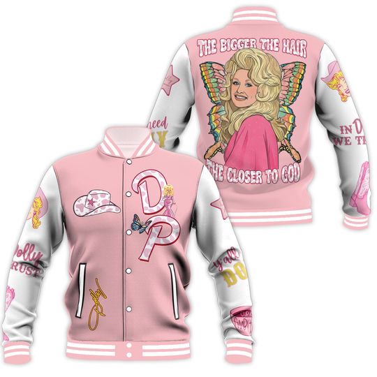 Dolly Parton The Bigger The Hair The Closer To God Baseball Jacket