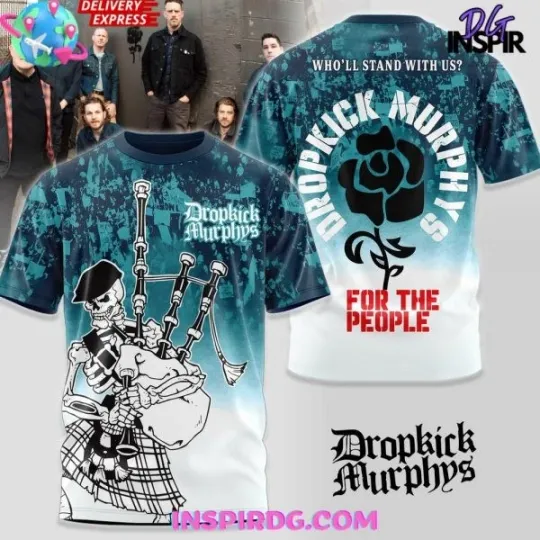 Discover Dropkick Murphys For The People Edition 3D Shirt Collection