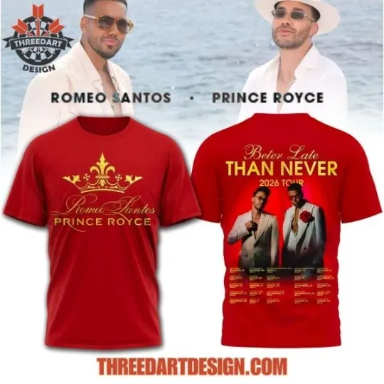 Discover Romeo Santos Prince Royce Better Late Than Never 2026 Tour AOP 3D Unisex T-Shirt
