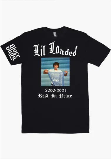 Discover New R.I.P. Lil Loaded Glocc Baby T Shirt Unisex S-5XL Fast Shipping!!!