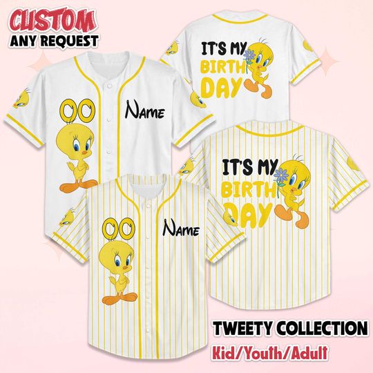 Personalized Tweety Bird My Birthday Baseball Jersey, Tweety Bird Jersey, Baseball Team Outfit, Gift For Fans Matching Family Shirt