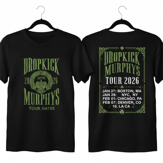 Discover Dropkick Murphys R2026 Feb 2026 St. Patrick's Day Tour T Shirt Or Hoodie