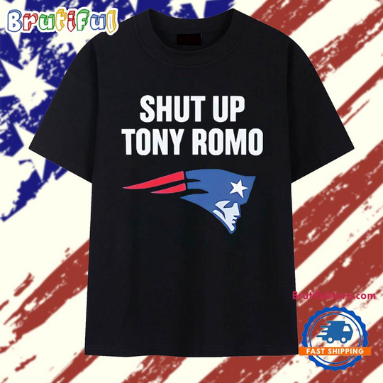 Discover Shut Up Tony Romo Patriots T Shirt