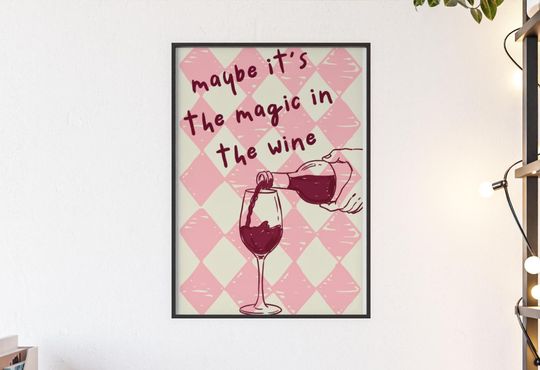 Discover Maybe It's the Magic in the Wine Poster, Olivia Lyrics Wall Art, The Art of Loving Decor, R&B Aesthetic, Dean Merch, Wine Lover Art