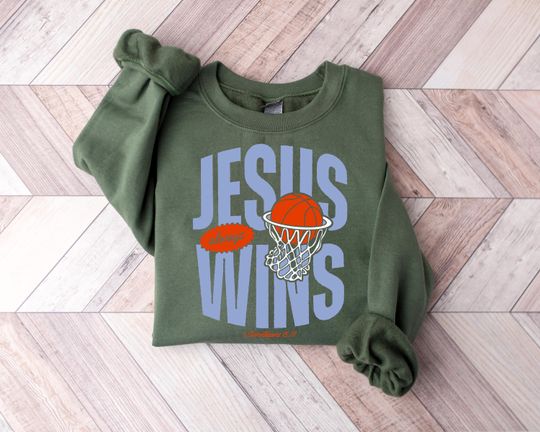 Discover Christian Sweatshirt, Jesus Always Wins Crewneck, Religious Basketball Shirt, Trendy Faith Tee, Inspirational Gift For Christian, Jesus Top