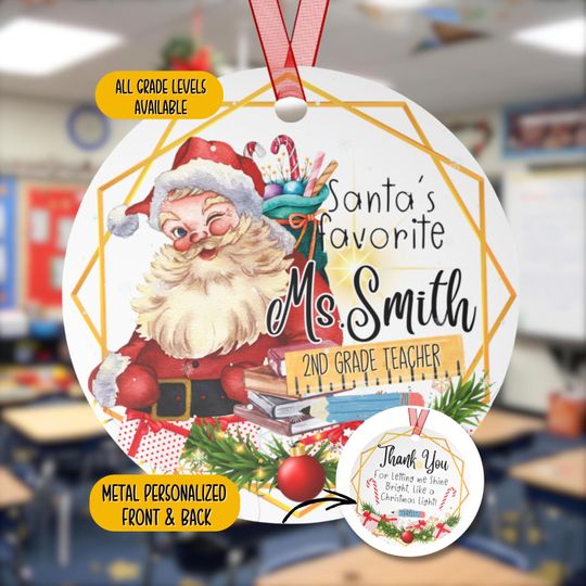 Personalized 2nd Grade Teacher Christmas Metal Ornament, Santa's Favorite Elementary Second Grade Teacher Appreciation Custom Ornament Gift
