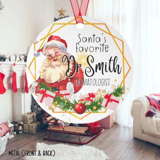 Personalized Dermatologist Christmas Glass Ornament, Santa's Favorite Dermatology Nurse Ornament, Physician Assistant Metal Ornament Gift