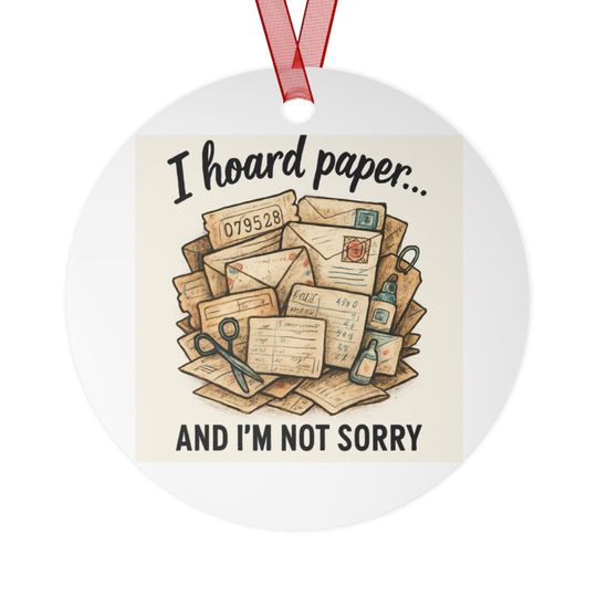 I Hoard Paper and I'm Not Sorry metal ornament | Paper Hoarder Illustration