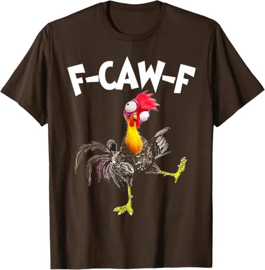 Discover Funny F-Caw-F Chicken FCAWF Chicken Design Caw Unisex T-Shirt