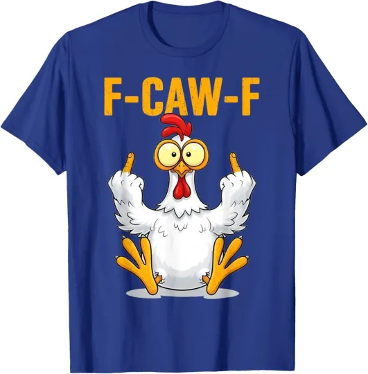 Discover F-Caw-F Funny Chicken Humor Rooster Meme Unisex T-Shirt