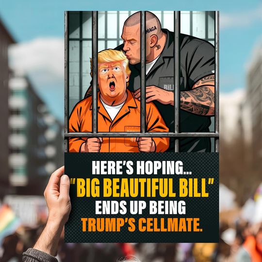 Discover Funny Political Protest Sign: Trump Cellmate Satire (Printable Digital Download)