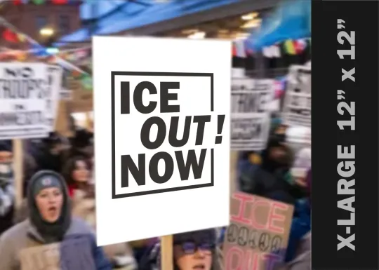 Discover ICE OUT NOW Protest Sign