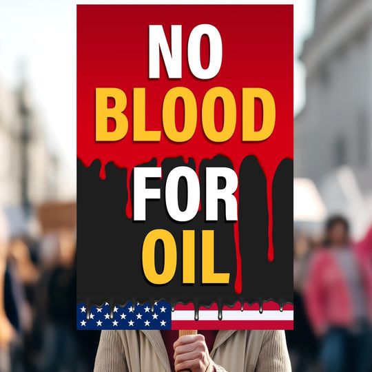 Discover No Blood for Oil Poster | Anti-Trump Anti-War Protest Art
