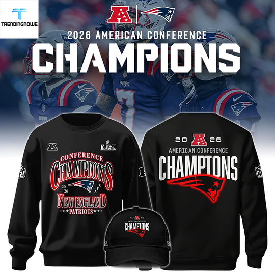 New England Patriots Afc Champions 2026 Sweatshirt