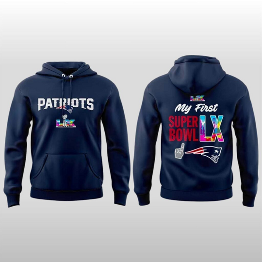 2026 New England Patriots My First Super Bowl Hoodie