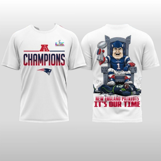 New England Patriots 2026 Super Bowl Champions It’s Our Time Shirt