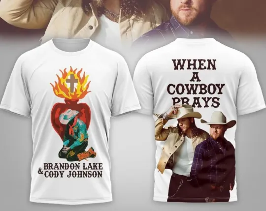 Brandon Lake & Cody Johnsonn When A Cowboy Prays AOP 3D T-Shirt