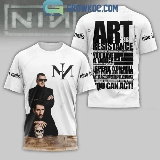 Discover NIN Nine In Nails Art Is Resistance 2025 3D T-Shirt