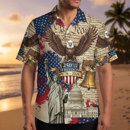 USA 250th Anniversary Hawaiian Shirt, 250 Years Of Freedom and Faith Gift, America 250 Button Shirt, Patriotic Eagle Tee, Statue Of Liberty