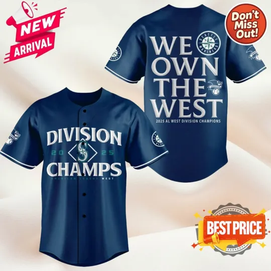 Discover Mariners 2025 Al West Divisiion Champions We Own The Weest Jersey - All Size