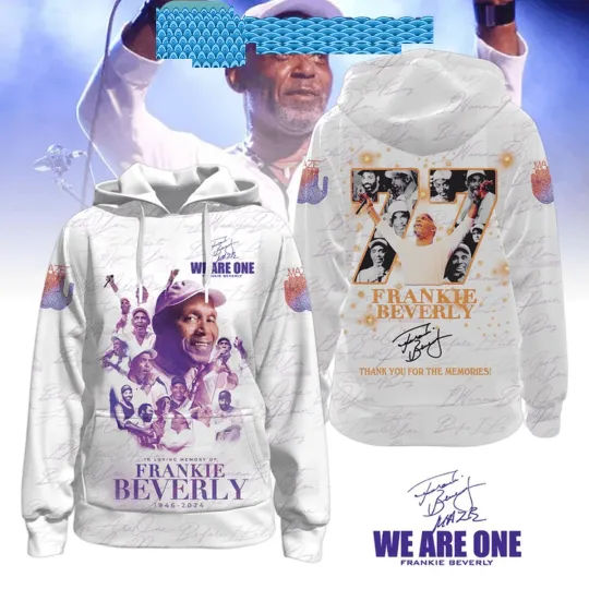Discover Frankie Beverly 1946-2024 We Are One Loving Memory Hoodie