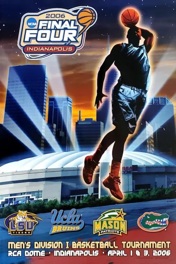 Discover NCAA Men's Basketball Final Four Indianapolis 2006 Poster